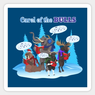 Carol of the Bulls Magnet